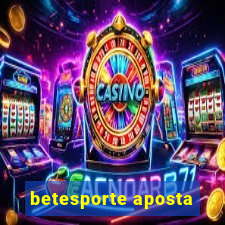 betesporte aposta